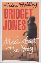 Bridget Jones - Mad About the Boy by Helen Fielding